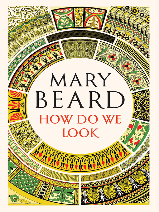 Title details for How Do We Look by Mary Beard - Available